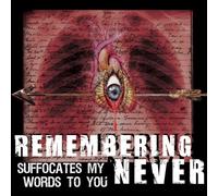 Suffocates My Words to You