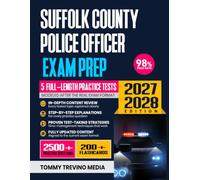 Suffolk County Police Officer Exam Prep 2027-2028: Study Guide, Proven Test-Taking Strategies, 5 Full-Length Practice Tests, Detailed Answer Explanations | 200+ Flashcards for the Civil Service Exam