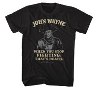 SUFFPXXYU John Wayne When You Stop Fighting That's Death TV Movies Men's T ShirtBlack3XL