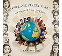 Suffrage Street Rally: Marching with Voices for Change (Time-Travel Trekkers)