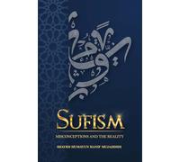 SUFISM: MISCONCEPTIONS AND THE REALITY