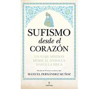 Sufismo Desde El Corazon