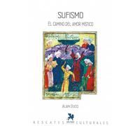 Sufismo. El camino del amor místico