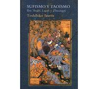 Sufismo y Taoísmo: Ibn Arabî, Laozi y Zhuangzi: 95 (El Árbol del Paraíso)