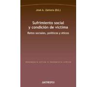 Sufrimiento social y condición de víctima: Retos sociales, políticos y éticos: 239 (Pensamiento Crítico / Pensamiento Utópico)