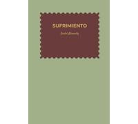 SUFRIMIENTO: Sufrimiento, fe y búsqueda de sentido (CAMINO DEL AMOR)