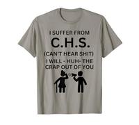 Sufro de CHS no Puedo Escuchar el Humor de éxito Camiseta