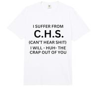 Sufro de CHS no Puedo Escuchar el Humor de éxito Comfort Colors Adult Heavyweight T-Shirt
