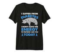 Sufro de Diabetes No Tengo la energía Camiseta Premium