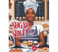 Sugar and Spice Baker: The Bold Bakers Coloring Book