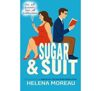 Sugar And Suit: A Small-Town Curvy Girl Romance About a Billionaire Investor, a Stubborn Baker, and the Sweet Taste of Second Chances