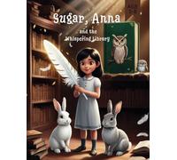 Sugar, Anna and the Whispering Library: 8