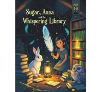 Sugar, Anna and the Whispering Library (Comics for Kids)
