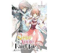 Sugar Apple Fairy Tale Vol. 1 – Maestro del azúcar plateado y hada obsidiana – Novela ligera