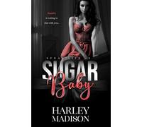 Sugar Baby: Book 1 (Sugar Life #1)