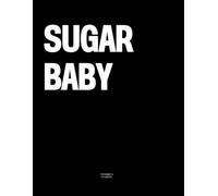 Sugar Baby: The Coffee Table Book
