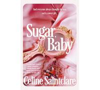 Sugar, Baby: The spicy, intoxicating Tiktok sensation