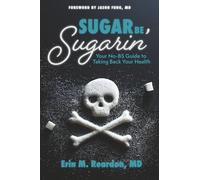 Sugar Be Sugarin': Your No-BS Guide to Taking Back Your Health