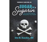 Sugar Be Sugarin': Your No-BS Guide to Taking Back Your Health