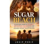 SUGAR BEACH: The Emotional Journey of Zoe Manzotti, Emma Blomquist, Ryley Schroeder, and Troy Leigh-Anne Johnson Through Love, Heartbreak, Betrayal, and Self-Discovery