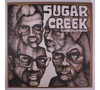 SUGAR CREEK - Please Tell A Friend [VINYL]