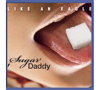 Sugar Daddy-P?Tzl,Verena - Like an Eagle [Import]