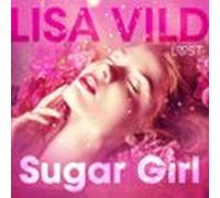 sugar girl - erotic short story (audiolibro)