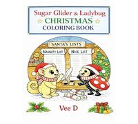 Sugar Glider & Ladybug: Christmas Coloring Book