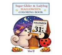 Sugar Glider & Ladybug: Halloween Coloring Book