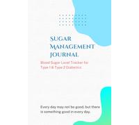 Sugar Management Journal: Blood Sugar Level Tracker for Type 1 & Type 2 Diabetics and Comprehensive Glucose Tracker for Effective Diabetes Management ... After Breakfast, Lunch, Dinner, and Bedtime)