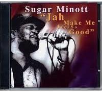 Sugar Minott - Jah Make Me Feel So Good
