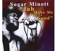 Sugar Minott - Jah Makes Me Feel So Good