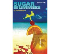 Sugar Mummies (Oberon Modern Plays) | Tanika Gupta