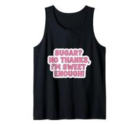 Sugar No Thanks I'm Sweet Enough Funny Keto Diet Joke para Mujer Camiseta sin Mangas