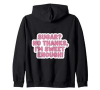 Sugar No Thanks I'm Sweet Enough Funny Keto Diet Joke para Mujer Sudadera con Capucha