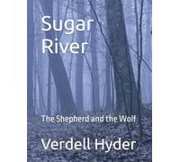 Sugar River: The Shepard and the wolf