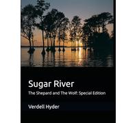 Sugar River: The Shepard and The Wolf: Special Edition