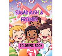 Sugar Rush and Friends: Coloring Book