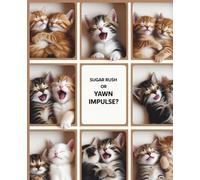 Sugar Rush or Yawn Impulse?: A Cute and Cozy Cat-Themed Notebook for All Ages