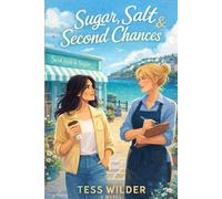 Sugar, Salt & Second Chances