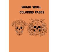 Sugar Skull Coloring Book