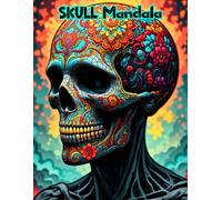 Sugar Skull Mandala Coloring Book: Detailed Floral Cranium Designs for Adult Art Therapy