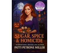 SUGAR, SPICE & HOMICIDE: A Recipe for Murder: A Bakery Cozy Mystery (Sugar & Spice Mystery Series Book 1) (THE GHOSTLY GOURMET SERIES)