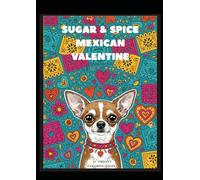 Sugar & Spice Mexican Valentine: A Vibrant Mexican-Themed Coloring Adventure (Bung Box Coloring Books)