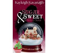 Sugar Sweet & Whiskey Sour: 1 (Sweet with Sour)