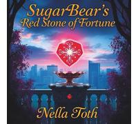 SugarBear's Red Stone of Fortune: A red stone, and a destiny written in the stars.
