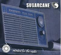 Sugarcane - Minded For The Radio (CD Digipak)