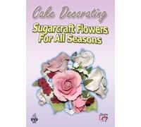 Sugarcraft Flowers For All Seasons [Reino Unido] [DVD]