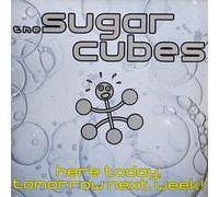 Sugarcubes, The - Here Today, Tomorrow Next Week! - Rough Trade - RTD 125