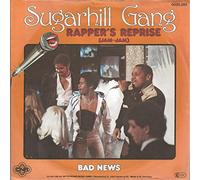 SUGARHILL GANG - Rapper's reprise / Bad news / 0030.283